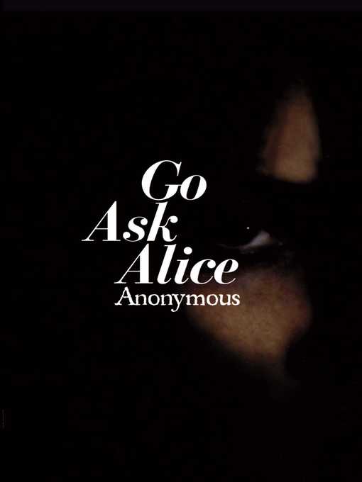 Title details for Go Ask Alice by Anonymous - Wait list